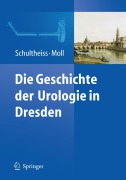 Cover-Bild zum Titel 'Die Geschichte der Urologie in Dresden' von ''