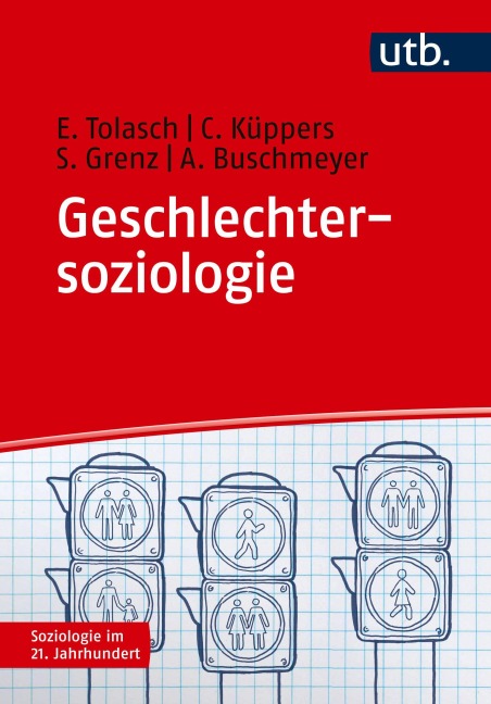 Geschlechtersoziologie - Eva Tolasch, Carolin Küppers, Sabine Grenz, Anna Buschmeyer