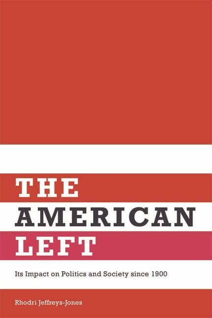 The American Left - Jeffreys-Jones Rhodri, Rhodri Jeffreys-Jones
