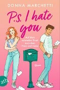 P. S. I Hate You - Auf dem schmalen Grat zwischen Hass und Liebe - Donna Marchetti