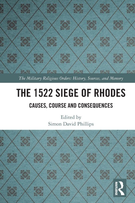 The 1522 Siege of Rhodes - 