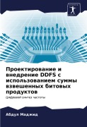 Cover-Bild zum Titel 'Proektirowanie i wnedrenie DDFS s ispol'zowaniem summy wzweshennyh bitowyh produktow' von 'Abdul Madzhid'