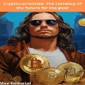 Cryptocurrencies: The currency of the future for the poor - 