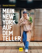 Cover-Bild zum Titel 'MEIN NEW YORK auf dem Teller' von 'Svenja Ostwald'