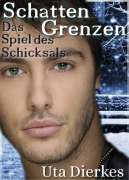 Cover-Bild zum Titel 'Schattengrenzen' von 'Uta Dierkes'