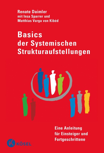 Basics der Systemischen Strukturaufstellungen - Renate Daimler
