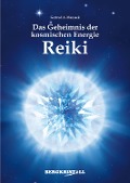 Cover-Bild zum Titel 'DAS GEHEIMNIS DER KOSMISCHEN ENERGIE REIKI (mit Channelings der Santiner)' von 'Gertrud A. Manasek'