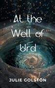 Cover-Bild zum Titel 'At the Well of Urd' von 'Julie Golston'