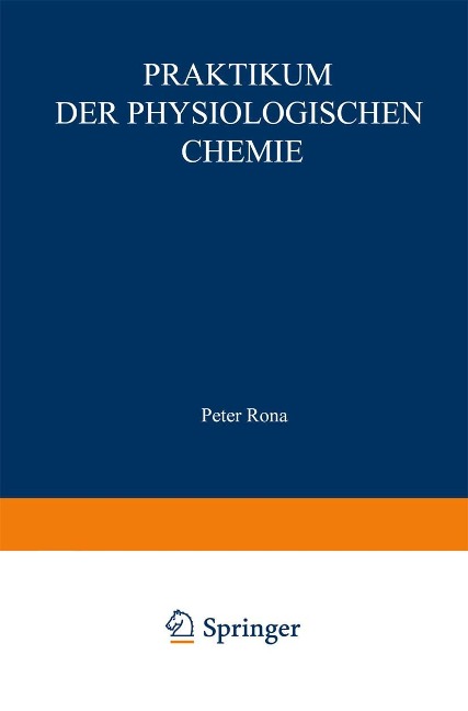 Praktikum der physiologischen Chemie - Peter Rona, Hans Kleinmann, Hugo Wilhelm Knipping