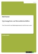 Cover-Bild zum Titel 'Sportangebote auf Kreuzfahrtschiffen' von 'Maik Roemer'