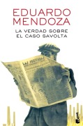 Cover-Bild zum Titel 'La verdad sobre el caso Savolta' von 'Eduardo Mendoza'