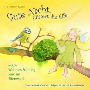 Cover-Bild zum Titel 'Gute Nacht, flüstert die Elfe, Vol. 3' von 'Christina Klenz, Christina Klenz'