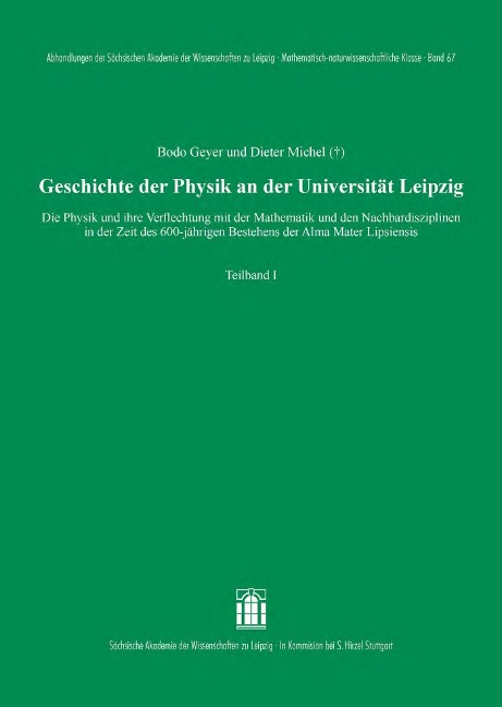 Geschichte der Physik an der Universität Leipzig - Bodo Geyer, Dieter Michel