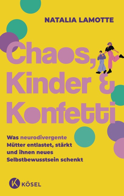 Chaos, Kinder und Konfetti - Natalia Lamotte