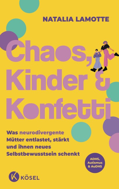Chaos, Kinder und Konfetti - Natalia Lamotte