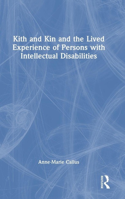 Kith and Kin and the Lived Experience of Persons with Intellectual Disabilities - Anne-Marie Callus