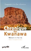 Cover-Bild zum Titel 'Chronique des Kwanawa' von 'Dangaladima Issa-Danni Soumana'