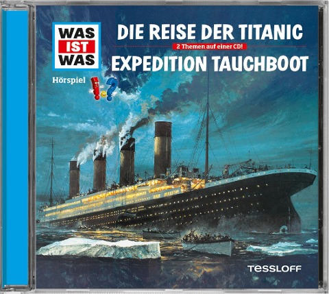 Was ist was Hörspiel-CD: Die Reise der Titanic/ Expedition Tauchboot - Manfred Baur