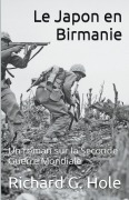 Cover-Bild zum Titel 'Le Japon en Birmanie' von 'Richard G. Hole'