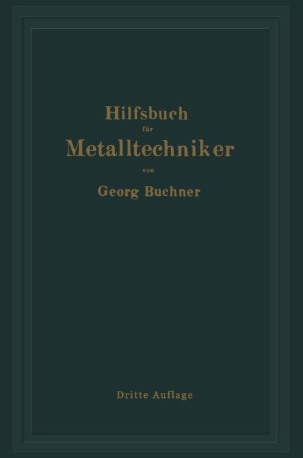 Hilfsbuch für Metalltechniker - Georg Buchner
