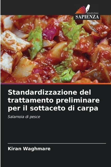 Standardizzazione del trattamento preliminare per il sottaceto di carpa - Kiran Waghmare