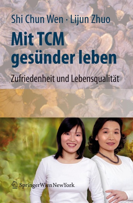 Mit TCM gesünder leben - Lijun Zhuo, Shi Chun Wen