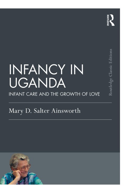 Infancy in Uganda - Mary D. Salter Ainsworth