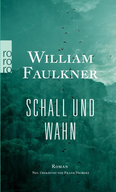 Schall und Wahn - William Faulkner