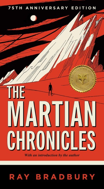 The Martian Chronicles - Ray Bradbury