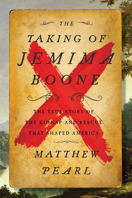 The Taking of Jemima Boone - Matthew Pearl