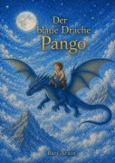 Cover-Bild zum Titel 'Der blaue Drache Pango' von 'Bari Arain'