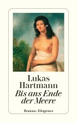 Cover-Bild zum Titel 'Bis ans Ende der Meere' von 'Lukas Hartmann'