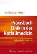 Cover-Bild zum Titel 'Praxisbuch Ethik in der Notfallmedizin' von ''