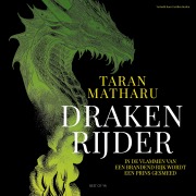 Cover-Bild zum Titel 'Drakenrijder' von 'Taran Matharu'