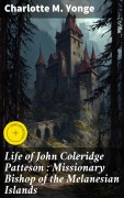Cover-Bild zum Titel 'Life of John Coleridge Patteson : Missionary Bishop of the Melanesian Islands' von 'Charlotte M. Yonge'