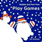 Cover-Bild zum Titel 'Bobble and POM POM Play Games' von 'Oili Tanninen'