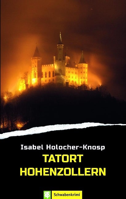 Tatort Hohenzollern - Isabel Holocher-Knosp