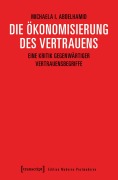 Cover-Bild zum Titel 'Die Ökonomisierung des Vertrauens' von 'Michaela I. Abdelhamid'