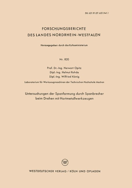 Untersuchungen der Spanformung durch Spanbrecher beim Drehen mit Hartmetallwerkzeugen - Herwart Opitz
