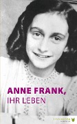 Cover-Bild zum Titel 'Anne Frank, ihr Leben' von 'Marian Hoefnagel'