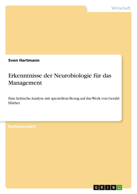 Erkenntnisse der Neurobiologie für das Management - Sven Hartmann