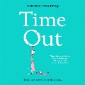 Cover-Bild zum Titel 'Time Out' von 'Emma Murray'
