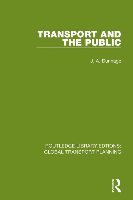 Transport and the Public - J. A. Dunnage