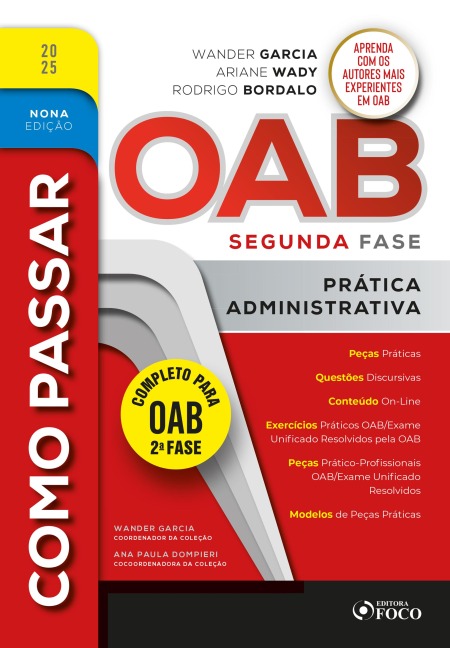 Como Passar na OAB 2ª Fase - Prática Administrativa 9ª Ed - 2025 - Wander Garcia, Ana Paula Dompieri, Ariane Wady, Rodrigo Bordalo