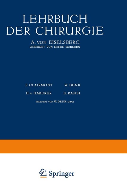 Lehrbuch der Chirurgie - A. Von Eiselsberg, W. Goldschmidt, R. H. v. Haber, G. Hofer, B. Breitner
