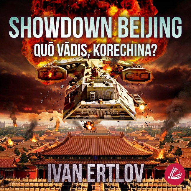 Showdown Beijing: Qu¿ v¿dis, Korechina? (Avatar Reihe 4) - Ivan Ertlov