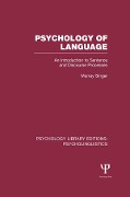 Cover-Bild zum Titel 'Psychology of Language (PLE: Psycholinguistics)' von 'Murray Singer'