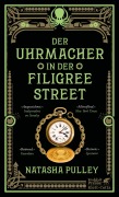 Cover-Bild zum Titel 'Der Uhrmacher in der Filigree Street' von 'Natasha Pulley'
