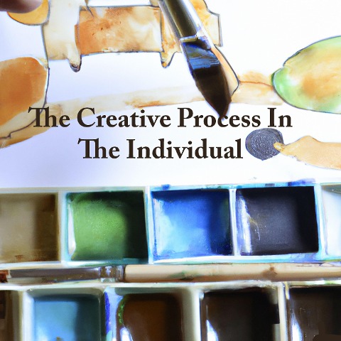 The Creative Process In The Individual - Warren Hilton