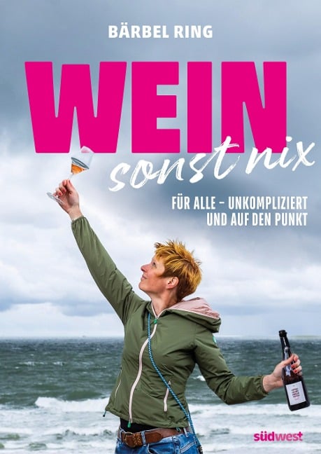 Wein, sonst nix - Bärbel Ring, Antonia Wien